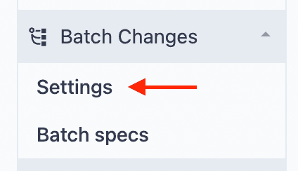 Site admin settings for batch changes
